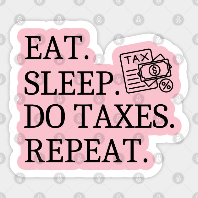 Funny Tax Season CPA Accountant Tax preparer assistant mom Sticker by Printopedy